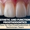 OHI-S Aesthetic and Functional Prosthodontics. Workflow for the Prosthodontist-Dental Technician Team