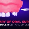 OHI-S Library of Oral Surgery. Module 1 GBR and Sinus Lift