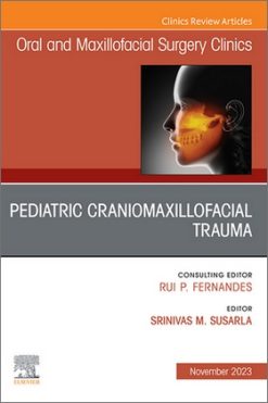 Oral and Maxillofacial Surgery Clinics of North America, Journal Archive (2005 -2024)