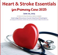 Providence Regional Medical Center Everett Heart & Stroke Essentials for Primary Care 2025