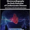 Wearable and Implantable Electrocardiography for Early Detection of Cardiovascular Diseases (Original PDF from Publisher)