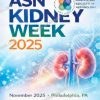 ASN Kidney Week 2025 – Comprehensive Updates in Nephrology On demand