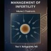 Management of Infertility: Volume 3: Treatments (EPUB)