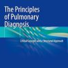 The Principles of Pulmonary Diagnosis: Critical Concepts and a Structured Approach