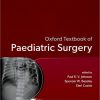 Oxford Textbook of Paediatric Surgery (Oxford Textbooks in Surgery) (Original PDF from Publisher)