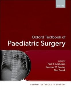 Oxford Textbook of Paediatric Surgery (Oxford Textbooks in Surgery) (Original PDF from Publisher)