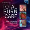 Total Burn Care, 6th edition (Original PDF from Publisher)