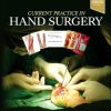 Current Practice in Hand Surgery (Videos Only)