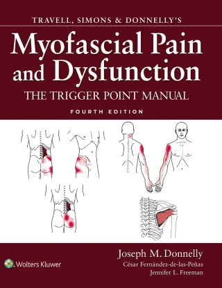 Travell, Simons & Donnelly’s Myofascial Pain and Dysfunction, 4th Edition (EPUB)