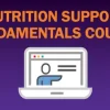 American Society for Parenteral and Enteral Nutrition Nutrition Support Fundamentals Course Winter 2025