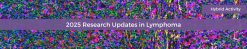 Cedars Sinai Research Updates in Lymphoma 2025