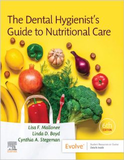Dental Hygienist’s Guide to Nutritional Care, 6th Edition
