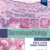 Dermatopathology, 4th Edition (Original PDF from Publisher)