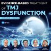 Evidence-Based Treatment of TMJ Dysfunction