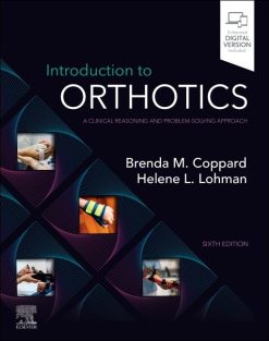Introduction to Orthotics A Clinical Reasoning and Problem-Solving Approach, 6th edition (Original PDF from Publisher)