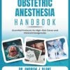 Obstetric Anesthesia Handbook Essential Protocols for High-Risk Cases and Clinical Emergencies (Original PDF from Publisher)