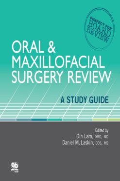 Oral and Maxillofacial Surgery Review: A Study Guide