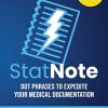 StatNote: Dot Phrases to Expedite Your Medical Documentation: Primary Care Phrase Library, 1000+ Boilerplate Templates (Original PDF from Publisher)