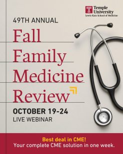 Temple University 49th Annual Family Medicine Review 2025