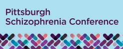 UPMC 42nd Annual Pittsburgh Schizophrenia Conference 2025