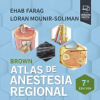 Brown. Atlas de anestesia regional, 7th Edition (Original PDF from Publisher)