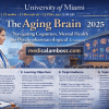 University of Miami The Aging Brain Navigating Cognition, Mental Health and Psychopharmacological Treatment 2025