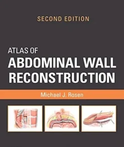 Atlas of Abdominal Wall Reconstruction, 2nd Edition (Original PDF from Publisher)
