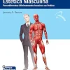 Cirurgia Plástica Estética Masculina: Procedimentos Minimamente Invasivos na Prática (Portuguese Edition) (EPUB) Cirurgia Plástica Estética Masculina: Procedimentos Minimamente Invasivos na Prática (Portuguese Edition) (EPUB)