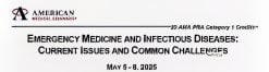 Emergency Medicine and Infectious Diseases: Current Issues and Common Challenges 2025