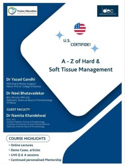 A to Z of Hard and Soft Tissue Management