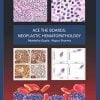 Ace the Boards: Neoplastic Hematopathology (Ace My Path) (Original PDF from Publisher)