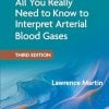All You Really Need to Know to Interpret Arterial Blood Gases, 3rd edition (EPUB)