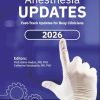 Anesthesia Updates 2026: Fast-Track Updates for Busy Clinicians (EPUB)