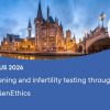 ESHRE Carrier screening and infertility testing through the lens of GenEthics 2026