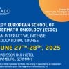 European Association of Dermato-Oncology 13th European School of Dermato-Oncology 2025