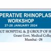 GT Hospital & JJ Group of Hospitals, Grant Government Medical College 5th Live Operative Rhinoplasty Workshop 2024