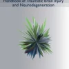 Handbook of Traumatic Brain Injury and Neurodegeneration (Original PDF from Publisher)
