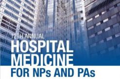 Hospital Medicine Course for NPs & PAs – Inpatient Care from Admission to Discharge (2020)