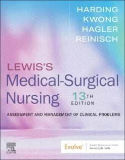Lewis’s Medical-Surgical Nursing Assessment and Management of Clinical Problems, 13th edition (Original PDF from Publisher)
