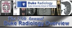 Meetings By Mail Duke Radiology 25th Annual Duke Radiology Overview 2014