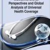 Multidimensional Perspectives and Global Analysis of Universal Health Coverage (EPUB)