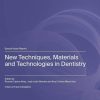 New Techniques, Materials and Technologies in Dentistry