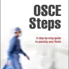OSCE Steps A Step-by-step Guide to Passing Your Finals (Original PDF from Publisher)