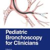 Pediatric Bronchoscopy for Clinicians (Original PDF from Publisher)