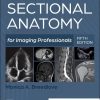 Sectional Anatomy for Imaging Professionals, 5th edition (Original PDF from Publisher)