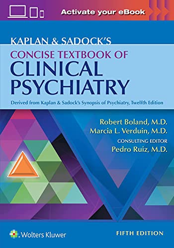 Kaplan & Sadock's Concise Textbook of Clinical Psychiatry Fifth Edition