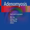 Adenomyosis: Facts and treatments (Original PDF from Publisher) Adenomyosis: Facts and treatments (Original PDF from Publisher)