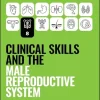 Clinical Skills and the Male Reproductive System (Peate’s Clinical Skills) (Original PDF from Publisher)