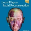 Local Flaps in Facial Reconstruction, 4th edition (Videos Only) Local Flaps in Facial Reconstruction, 4th edition (Videos Only)