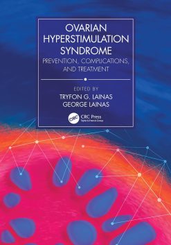 Ovarian Hyperstimulation Syndrome: Prevention, Complications, and Treatment (EPUB and pdf)